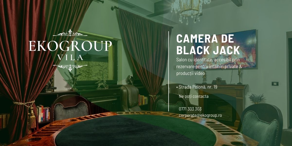 Camera de Black Jack: Salonul diplomatic exclusivist pentru experiențe private și producții rafinate